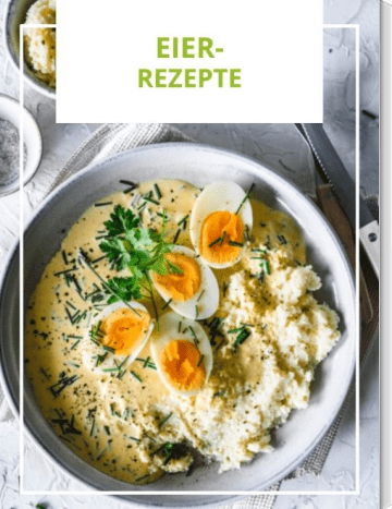 Eier: Rezepte mit dem Low Carb-Alleskönner
