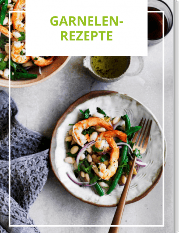 Die besten Rezepte mit Garnelen