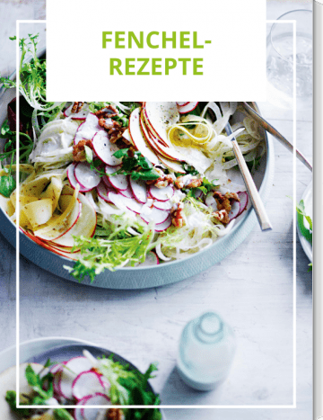 Fenchel: die besten Low Carb Rezepte